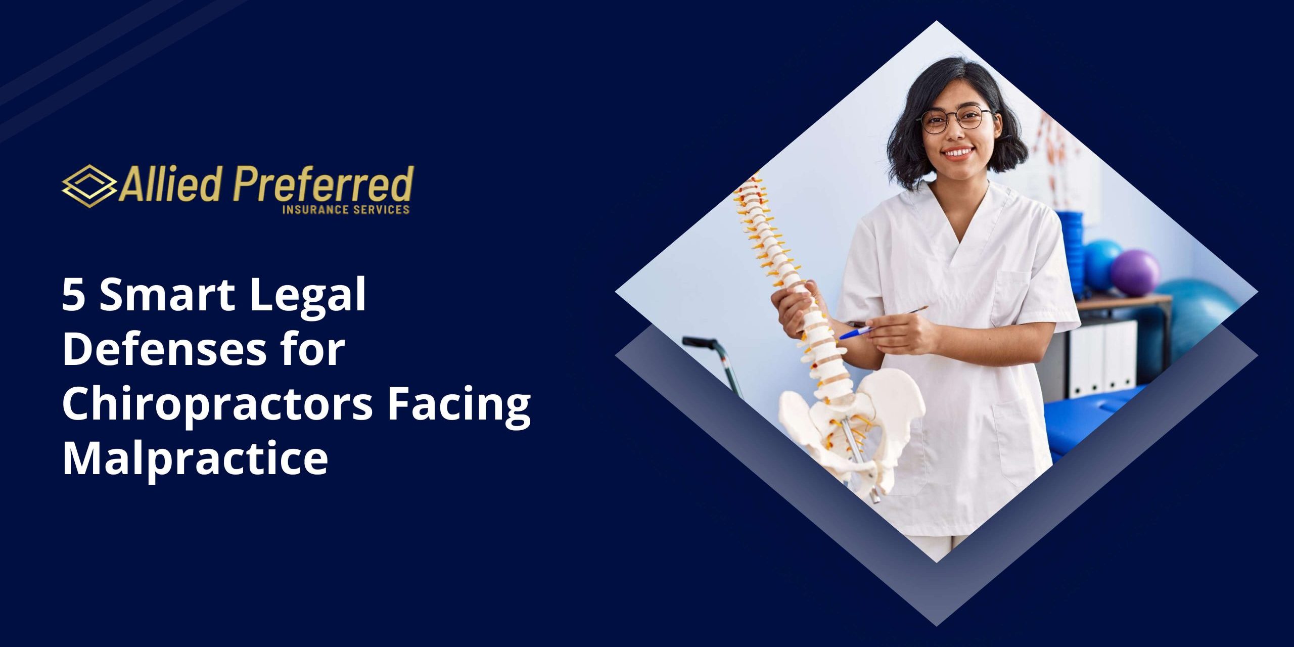 5 Smart Legal Defenses for Chiropractors Facing Malpractice 5 Smart Legal Defenses for Chiropractors Facing Malpractice