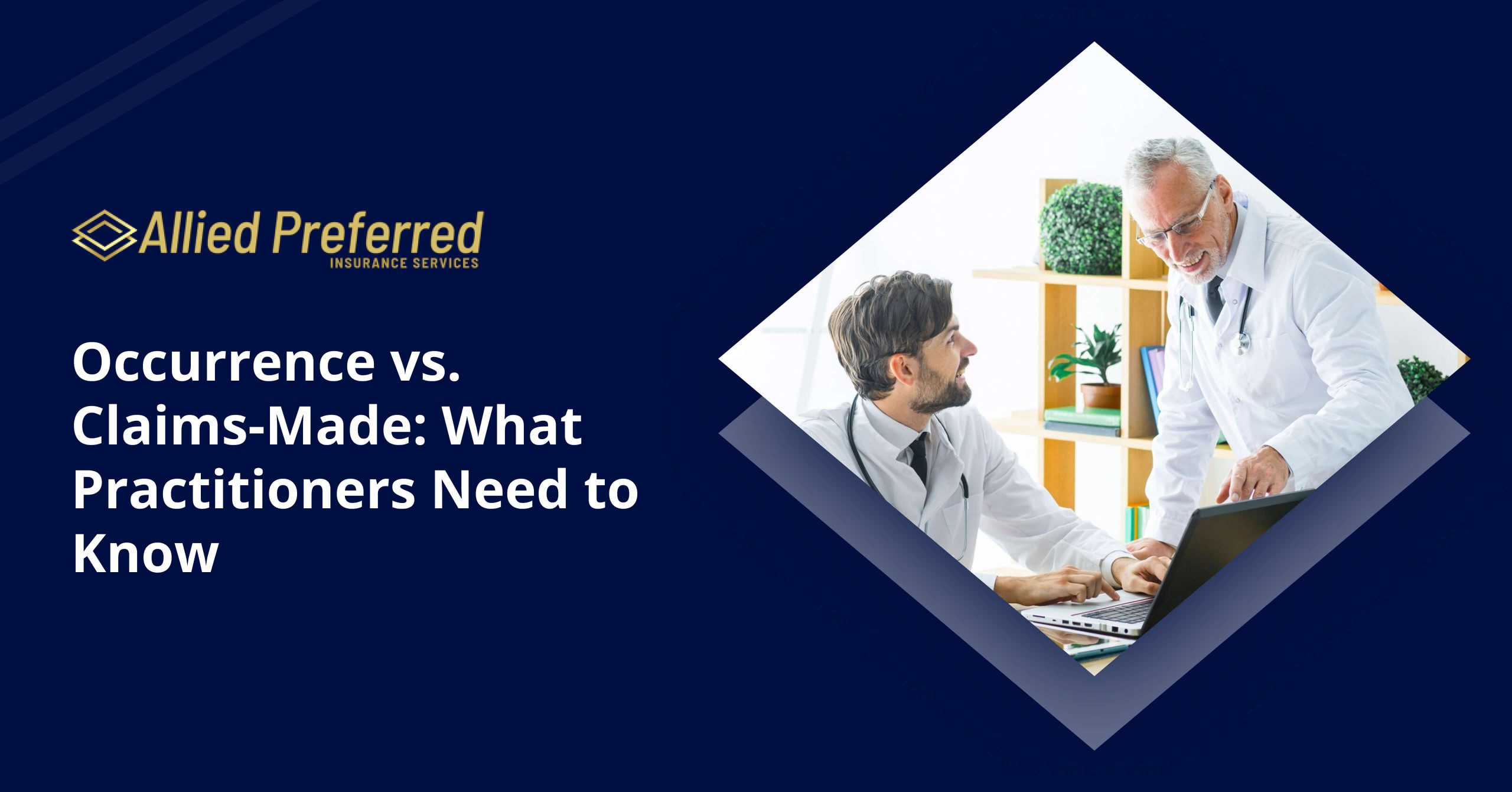 Occurrence vs. Claims-Made_ What Practitioners Need to Know Occurrence vs. Claims-Made_ What Practitioners Need to Know