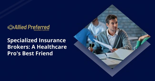 Specialized Insurance Brokers for Healthcare Professionals