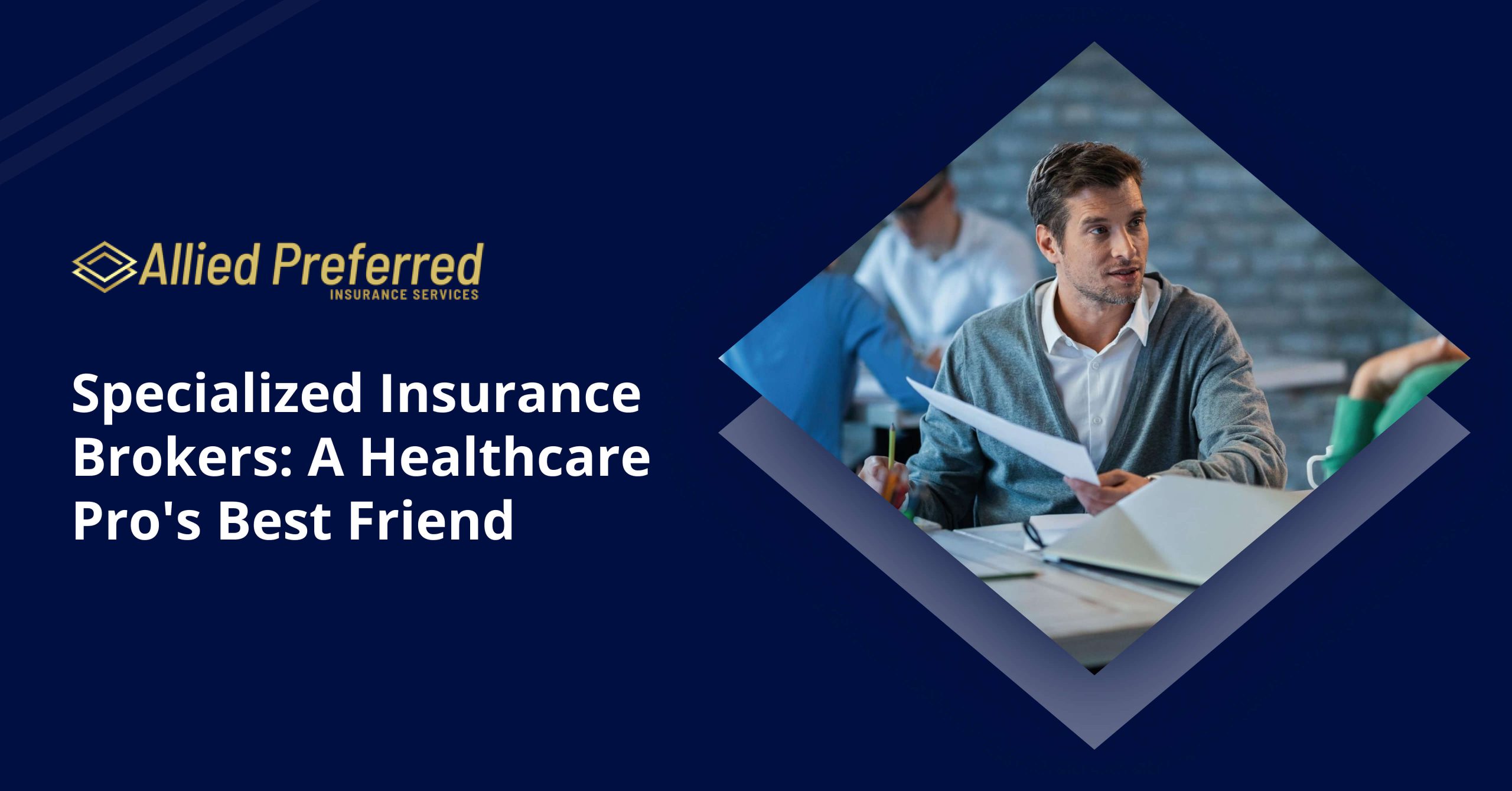 Specialized Insurance Brokers_ A Healthcare Pro’s Best Friend Specialized Insurance Brokers_ A Healthcare Pro's Best Friend