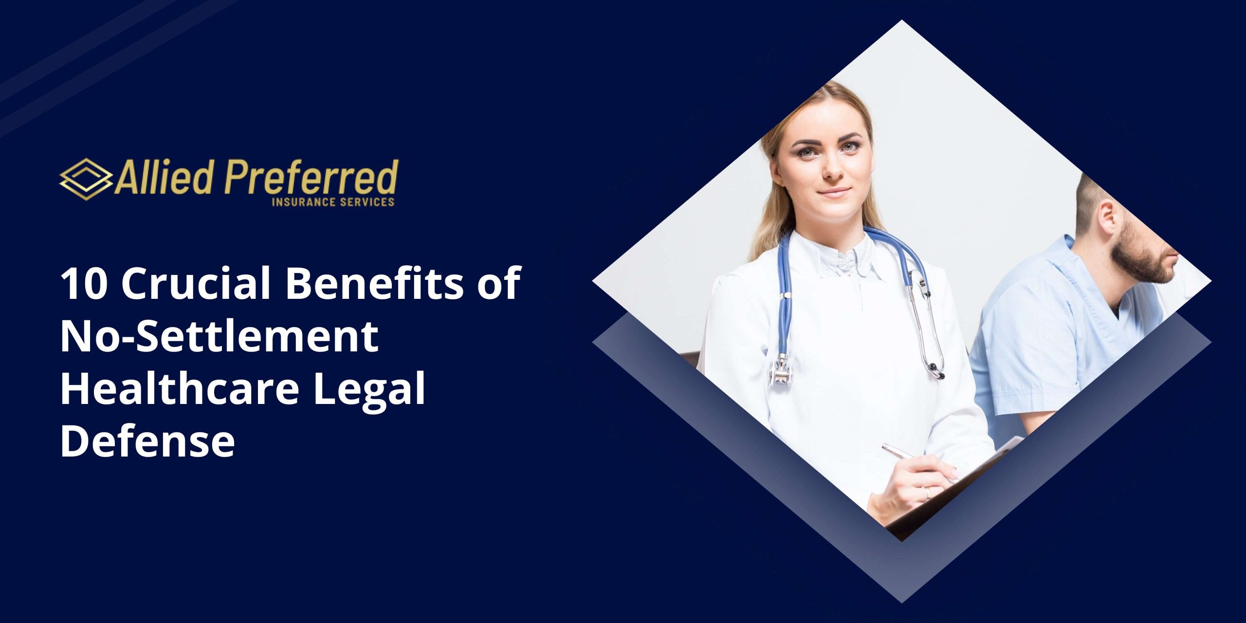 10 Crucial Benefits of No-Settlement Healthcare Legal Defense 10 Crucial Benefits of No-Settlement Healthcare Legal Defense