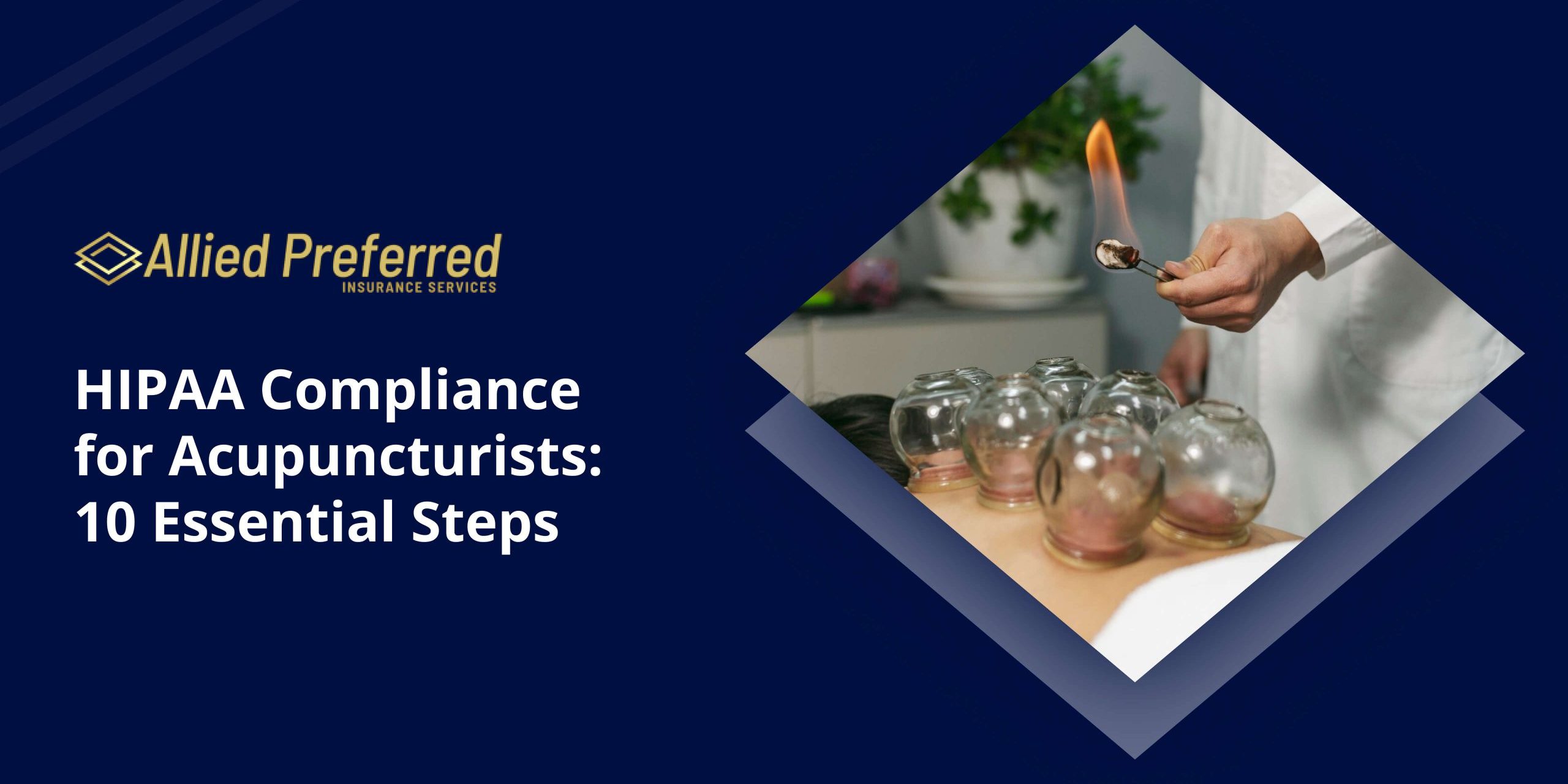 HIPAA Compliance for Acupuncturists_ 10 Essential Steps HIPAA Compliance for Acupuncturists_ 10 Essential Steps