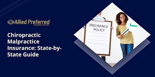 Chiropractic Malpractice Insurance State-by-State Guide Chiropractic Malpractice Insurance State-by-State Guide