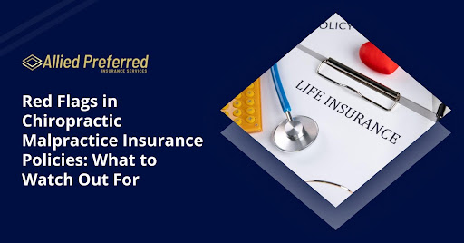 Red Flags in Chiropractic Malpractice Insurance Policies What to Watch Out For Red Flags in Chiropractic Malpractice Insurance Policies What to Watch Out For