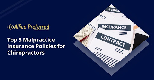 Top 5 Malpractice Insurance Policies for Chiropractors Top 5 Malpractice Insurance Policies for Chiropractors